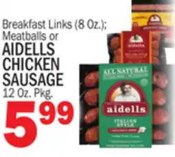 Bravo Supermarkets AIDELLS CHICKEN SAUSAGE 12 Oz. Pkg offer