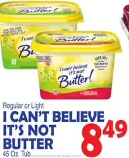 Bravo Supermarkets I CAN'T BELIEVE IT'S NOT BUTTER offer