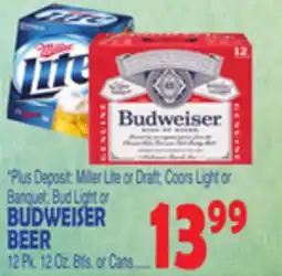 Bravo Supermarkets BUDWEISER BEER, Pk. 12 Oz. Btls. or Cans offer