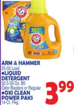 Bravo Supermarkets ARM & HAMMER 25-33 Load LIQUID DETERGENT 32.5-33 Oz. Btl., OXI CLEAN POWER PAKS 14 Ct. Pkg offer