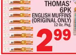 C Town THOMAS' 6PK ENGLISH MUFFINS (ORIGINAL ONLY) offer