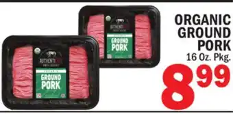 C Town AUTHENTICITY PROVISIONS ORGANIC GROUND PORK offer