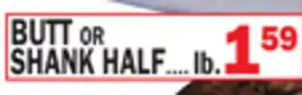 C Town BUTT or SHANK HALF offer