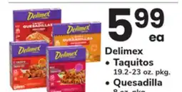 ACME Delimex Taquitos 19.2-23 oz. pkg., Quesadilla 8 oz. pkg offer