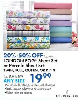 Boscov's LONDON FOG Sheet Set or Percale Sheet Set offer