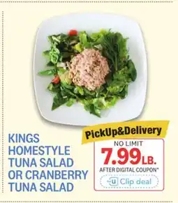 Kings Food Markets KINGS HOMESTYLE TUNA SALAD OR CRANBERRY TUNA SALAD offer