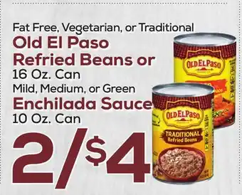 DeCicco & Sons OLD EL PASO REFRIED BEANS OR 16 oz. can Mild, Medium or green Enchilada Sauce offer