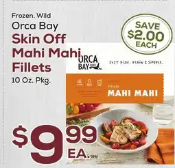 DeCicco & Sons Orca Bay Skin Off Mahi Mahi Fillets offer