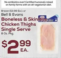 DeCicco & Sons Bell & Evans Boneless & Skinless Chicken Thighs offer