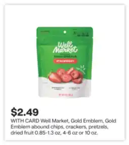 CVS Well Market, Gold Emblem, Gold Emblem abound chips, crackers, pretzels, dried fruit offer