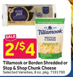 Stop&Shop Tillamook or Borden Shredded or Stop & Shop Chunk Cheese offer