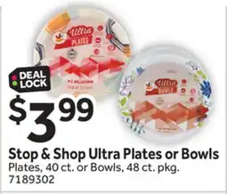 Stop&Shop Stop & Shop Ultra Plates or Bowls offer