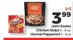Weis Markets John Soules Chicken Strips 6 - 8 oz Hormel Pepperoni 5 - 8 oz offer