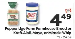 Weis Markets Pepperidge Farm Farmhouse Bread or Kraft Aioli, Mayo, or Miracle Whip offer