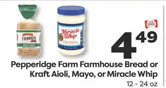 Weis Markets Pepperidge Farm Farmhouse Bread or Kraft Aioli, Mayo, or Miracle Whip offer