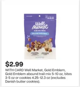 CVS Well Market, Gold Emblem, Gold Emblem abound trail mix 5-10 oz, bites 3-5 oz or cookies 4.25-12.3 oz offer