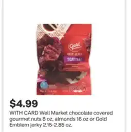 CVS Well Market chocolate covered gourmet nuts 8 oz, almonds 16 oz or Gold Emblem jerky 2.15-2.85 oz offer