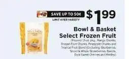ShopRite Bowl & Basket Select Frozen Fruit offer
