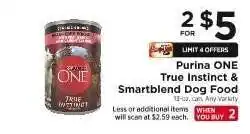 ShopRite Purina ONE True Instinct & Smartblend Dog Food offer