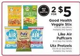 ShopRite Good Health Veggie Stix, Like Air Puffcorn, Utz Pretzels offer