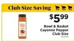 ShopRite Bowl & Basket Cayenne Pepper Club Size offer