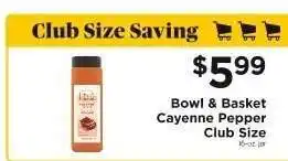ShopRite Bowl & Basket Cayenne Pepper Club Size offer