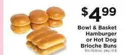 ShopRite Bowl & Basket Hamburger or Hot Dog Brioche Buns offer
