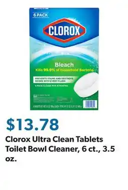 Sam's Club Clorox Ultra Clean Tablets Toilet Bowl Cleaner, 6 ct., 3.5 oz offer