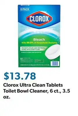 Sam's Club Clorox Ultra Clean Tablets Toilet Bowl Cleaner, 6 ct., 3.5 oz offer