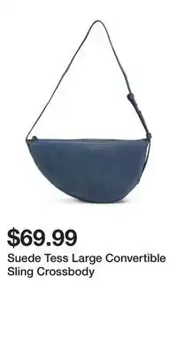 TJ Maxx Suede Tess Large Convertible Sling Crossbody offer