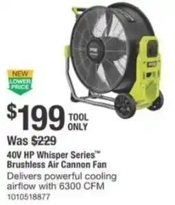 The Home Depot Ryobi 40V HP Whisper Series Brushless Air Cannon Fan offer