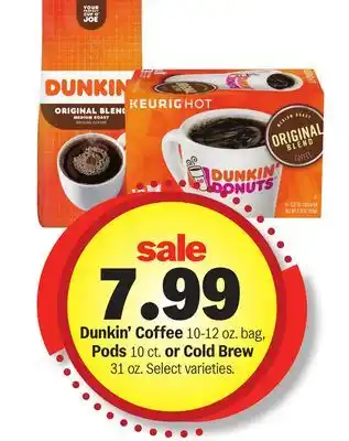 Meijer Dunkin' Coffee 10-12 oz. bag, Pods 10 ct. or Cold Brew 31 oz offer