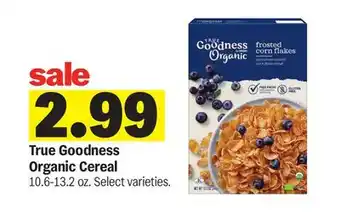 Meijer True Goodness Organic Cereal offer