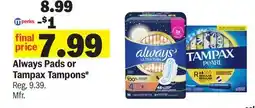 Meijer Always Pads or Tampax Tampons offer