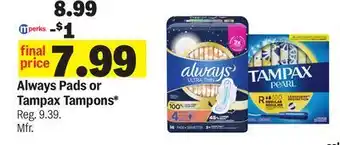 Meijer Always Pads or Tampax Tampons offer