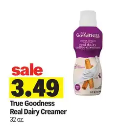 Meijer True Goodness Real Dairy Creamer offer
