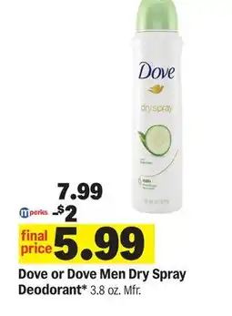 Meijer Dove or Dove Men Dry Spray Deodorant offer
