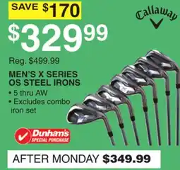 Dunham's Sports CALLAWAY MEN'S X SERIES OS STEEL IRONS offer