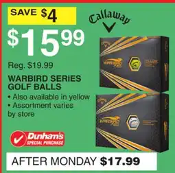 Dunham's Sports CALLAWAY WARBIRD SERIES GOLF BALLS offer