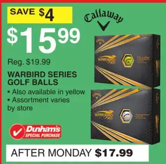 Dunham's Sports CALLAWAY WARBIRD SERIES GOLF BALLS offer