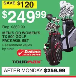 Dunham's Sports TOURMAX MEN'S OR WOMEN'S TX 500 GOLF PACKAGE SET offer