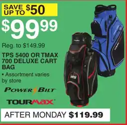 Dunham's Sports POWER BILT, TOURMAX TPS 5400 OR TMAX 700 DELUXE CART BAG offer