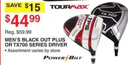 Dunham's Sports POWER BILT, TOURMAX MEN'S BLACK OUT PLUS OR TX700 SERIES DRIVER offer