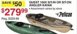 Dunham's Sports PELICAN QUEST 100X SIT-IN OR SIT-ON ANGLER KAYAK offer