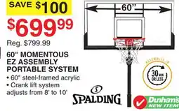 Dunham's Sports SPALDING 60 MOMENTOUS EZ ASSEMBLY PORTABLE SYSTEM offer