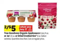 Meijer True Goodness Organic Applesauce or Dried Cranberries offer