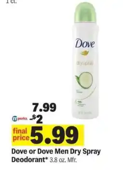 Meijer Dove or Dove Men Dry Spray Deodorant offer