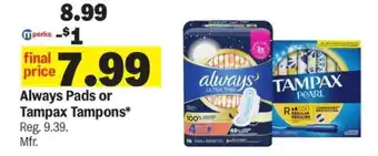 Meijer Always Pads or Tampax Tampons offer