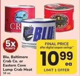 Safeway Blu, Baltimore Crab Co., or Eastern Cove Lump Crab Meat offer