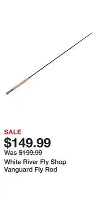 Cabela's White River Fly Shop Vanguard Fly Rod offer